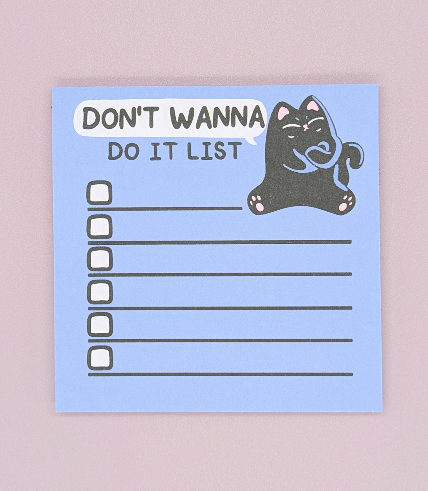 Don't Wanna Do It Sticky Notes