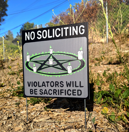 No Soliciting Sign Corrugated Plastic Yard Sign (Violators Will Be Sacrificed)