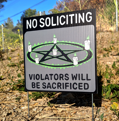 No Soliciting Sign Corrugated Plastic Yard Sign (Violators Will Be Sacrificed)