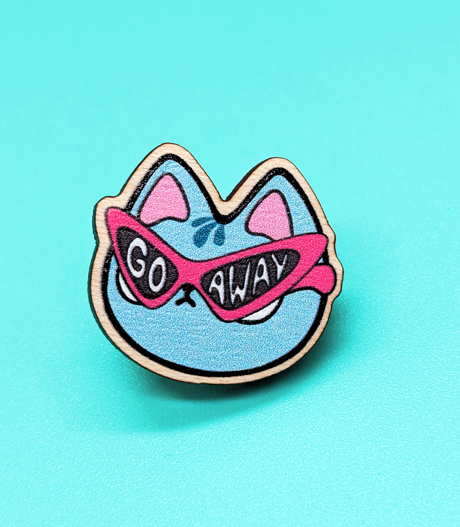 Go Away Blu Cat Shades Pin Eco-Friendly Wood 1 inch) original design by artist | antisocial club | introvert neuro spicy pin |  funny meme