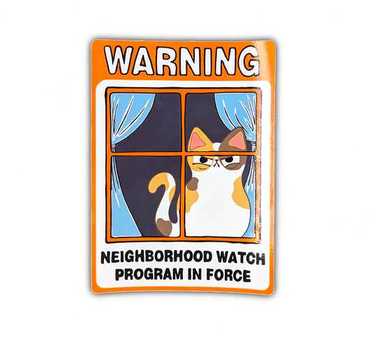 Angry Calico cat sticker that says Warning Neighborhood Watch Cat on Duty