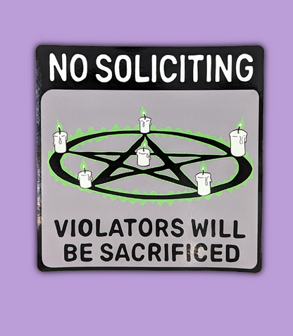 No Soliciting Sign Pentagram Window Cling (Violators Will Be Sacrificed)