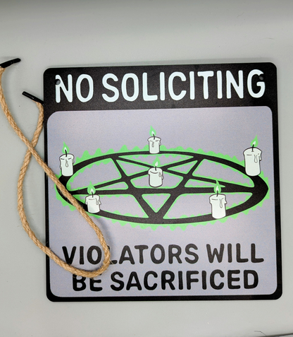 Wooden No Soliciting Sign (Violators Will Be Sacrificed)